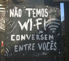 Não temos Wi-fi